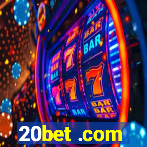 20bet .com